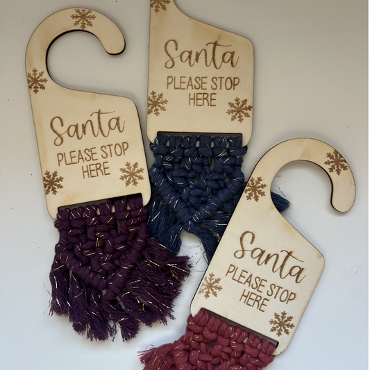 “Santa Stop Here” Macramé Door Hanger
